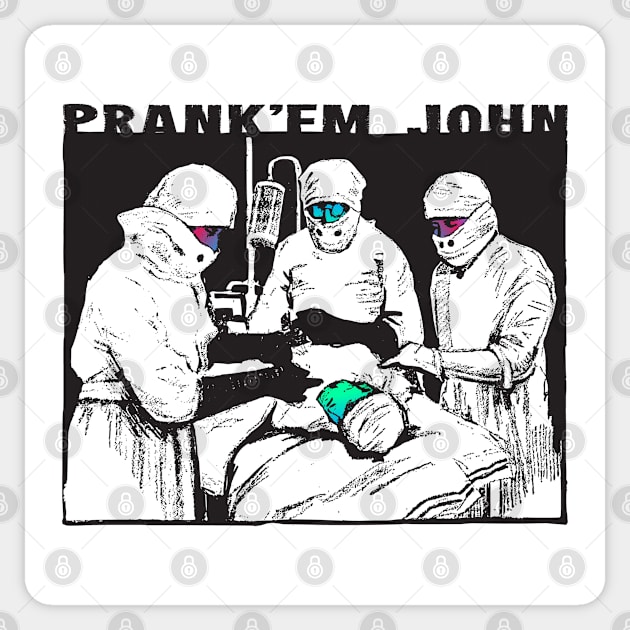 Prank'em John Lobotomy Sticker by aMemeMechanism